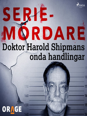cover image of Doktor Harold Shipmans onda handlingar